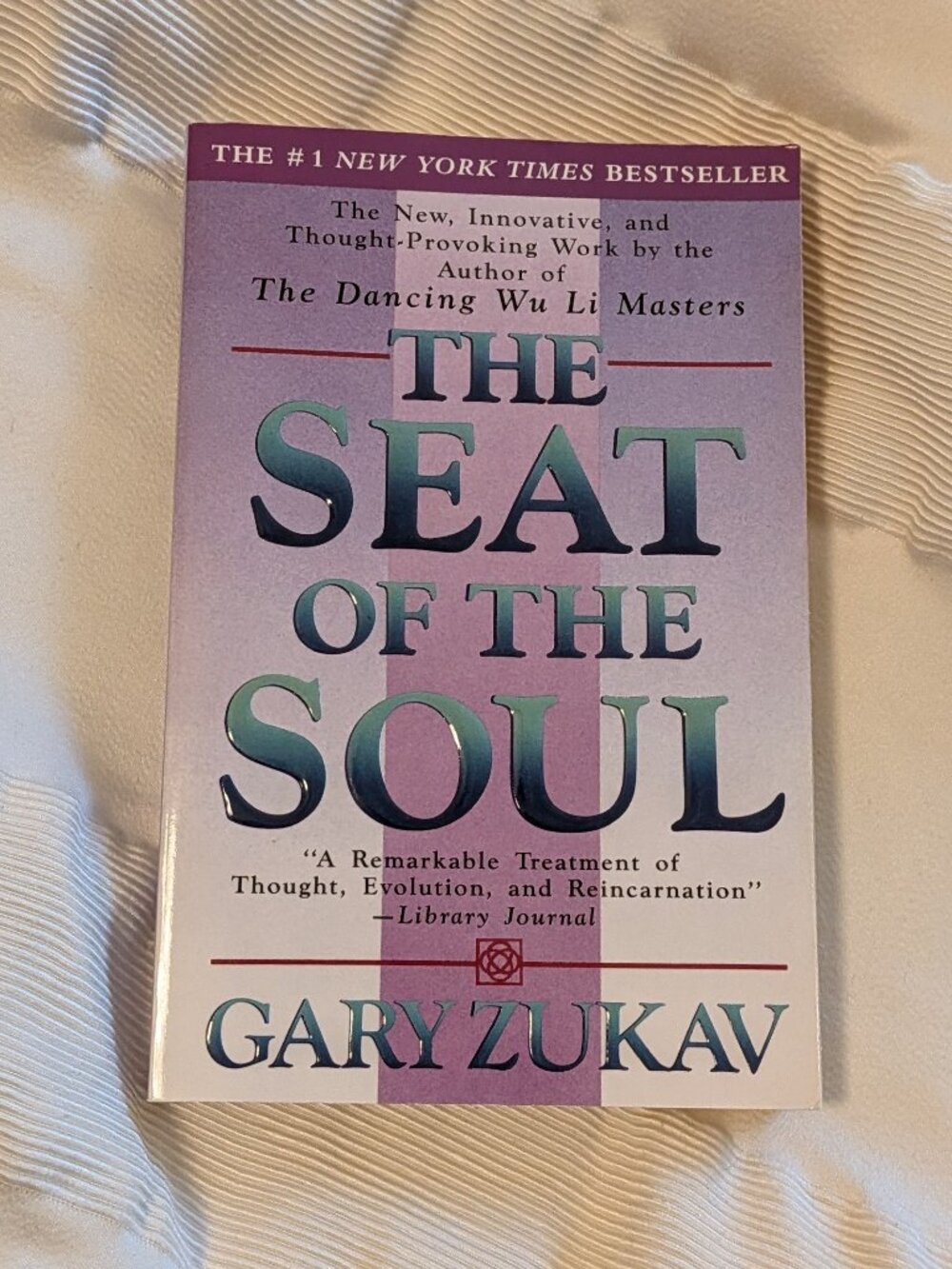 The Seat of the Soul by Gary Zukav, #1 New York Times Bestseller Paperback Book